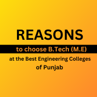 Reasons to Choose B.Tech ME at the best Engineering College of Punjab
